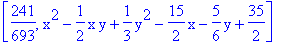 [241/693, x^2-1/2*x*y+1/3*y^2-15/2*x-5/6*y+35/2]